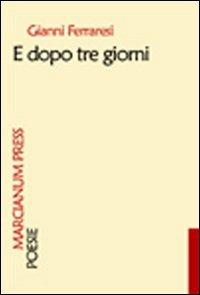 E dopo tre giorni - Gianni Ferraresi - copertina