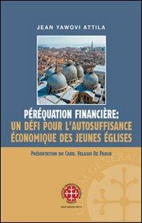 Péréquation financière: un défi pour l'autosuffisance économique des Jeunes Églises - Jean Yawovi Attila - copertina