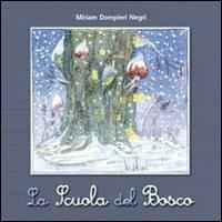 La scuola del bosco - Miriam Dompieri Negri - copertina