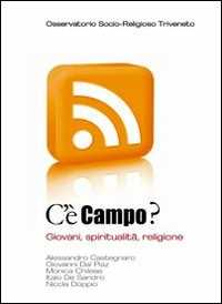 Image of «C'è campo?». Giovani, spiritualità, religione