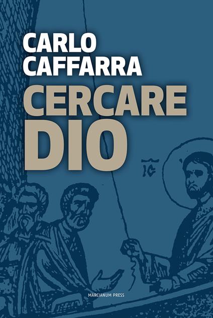 Cercare Dio - Carlo Caffarra - copertina