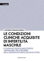 Le condizioni cliniche acquisite di infertilità maschile. Il trapianto testicolare ectopico «temporaneo» per il recupero della funzionalità delle cellule di Leydig