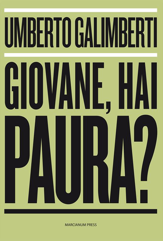 Giovane, hai paura? - Umberto Galimberti - copertina