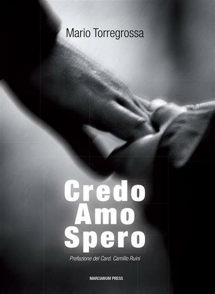 Credo amo spero - Mario Torregrossa - ebook