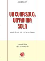 Un cuor solo, un'anima sola. Benedetto XVI alle Chiese del Nordest