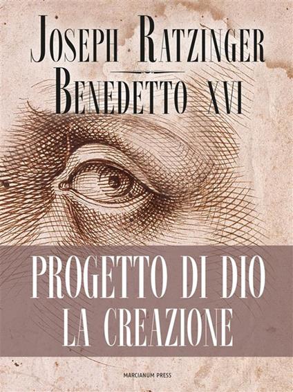 Progetto di Dio: la creazione - Benedetto XVI (Joseph Ratzinger) - ebook
