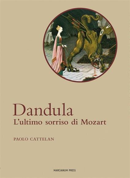 Dandula. L'ultimo sorriso di Mozart - Paolo Cattelan - ebook