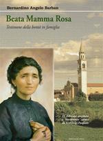 Beata mamma Rosa. Testimone della bontà in famiglia