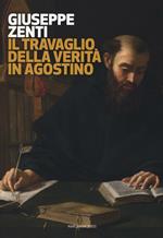 Il travaglio della verità in Agostino