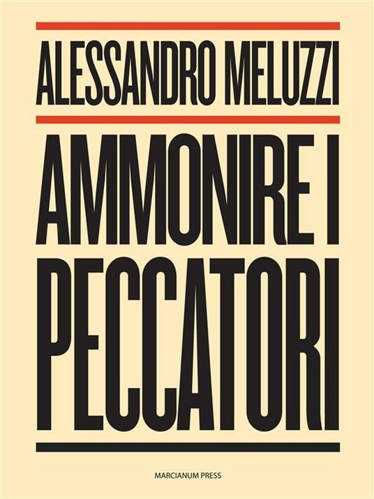 Ammonire i peccatori - Alessandro Meluzzi - ebook