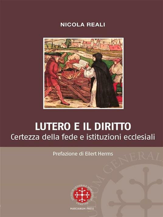 Lutero e il diritto. Certezza della fede e istituzioni ecclesiali - Nicola Reali - ebook