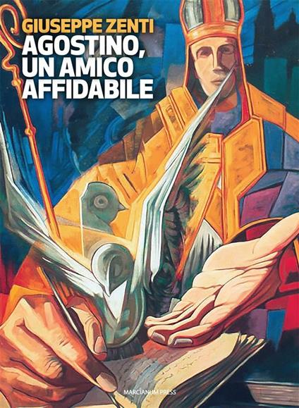 Agostino, un amico affidabile - Giuseppe Zenti - ebook