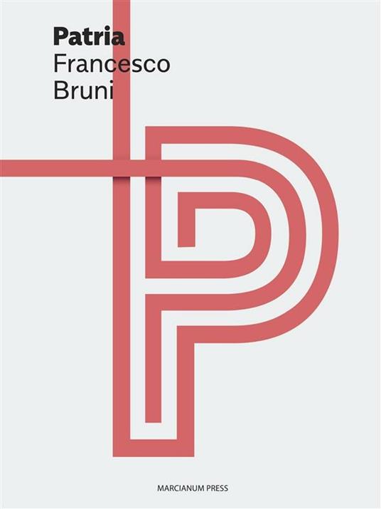 Patria - Francesco Bruni - ebook