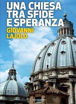 Una Chiesa tra sfide e speranza. Il respiro della diplomazia vaticana