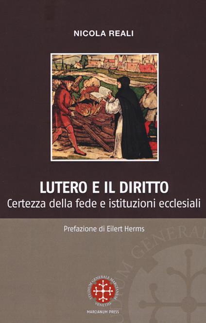 Lutero e il diritto. Certezza della fede e istituzioni ecclesiali - Nicola Reali - copertina