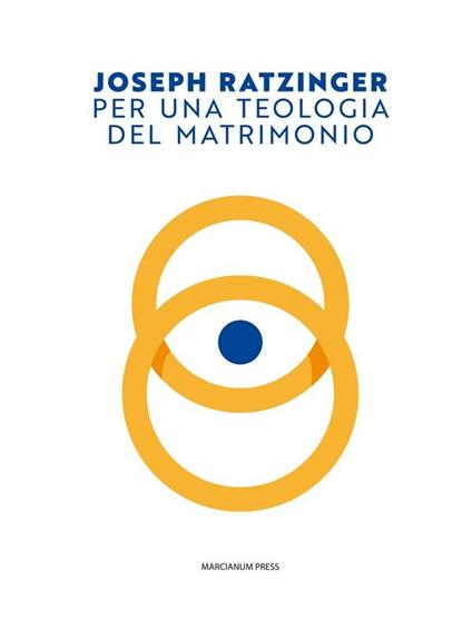 Per una teologia del matrimonio - Benedetto XVI (Joseph Ratzinger),Nicola Reali,Paolo Bertuletti - ebook