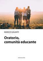 Oratorio, comunità educante