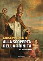 Alla scoperta della trinità di Agostino