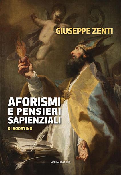 Aforismi e pensieri sapienziali di Agostino - Giuseppe Zenti - copertina