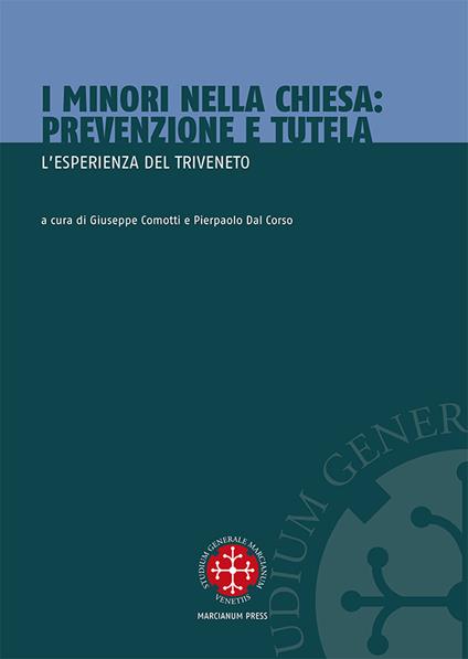 I minori nella Chiesa. Prevenzione e tutela. L'esperienza del Triveneto - copertina