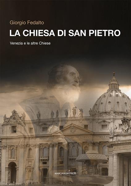 La chiesa di san Pietro. Venezia e le altre chiese - Giorgio Fedalto - copertina