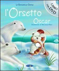 L' orsetto Oscar. Con DVD - copertina