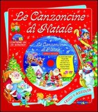 Le canzoncine di Natale. Con CD Audio - copertina