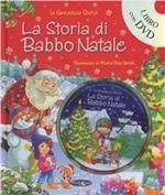 La storia di Babbo Natale. Ediz. illustrata. Con DVD