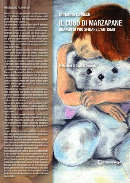 Il cubo di marzapane. Quando si può sfidare l'autismo - Christina Caflisch - copertina