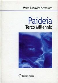 Paideia. Terzo millennio - M. Ludovica Semeraro - copertina