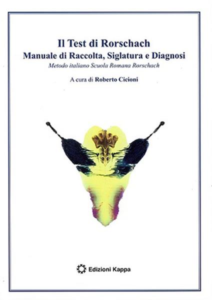 Il test di Rorschach. Manuale di raccolta, siglatura e diagnosi. Metodo italiano Scuola Romana Rorschach - copertina