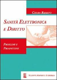 Sanità elettronica e diritto. Problemi e prospettive - copertina