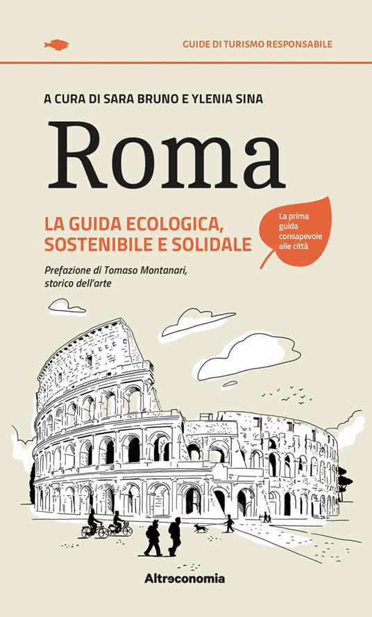 Roma. La guida ecologica, sostenibile e solidale - Sara Bruno,Ylenia Sina - copertina