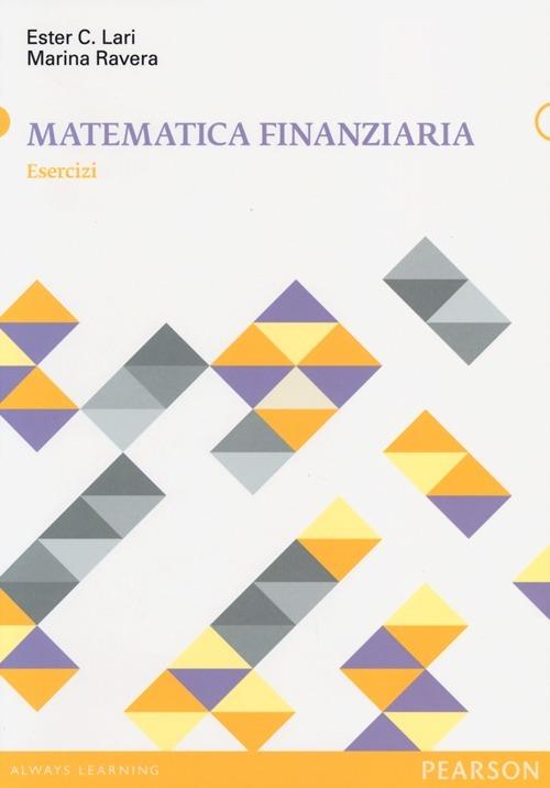 ESERCIZI DI MATEMATICA FINANZIARIA