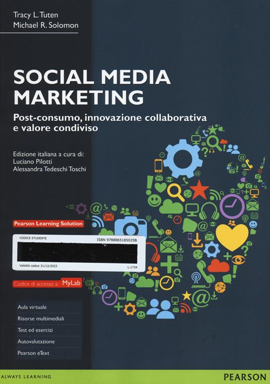 Social media marketing. Post-consumo, innovazione collaborativa e valore condiviso. Ediz. MyLab. Con aggiornamento online - Tracy L. Tuten,Michael R. Solomon - copertina