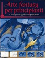 Arte fantasy per principianti