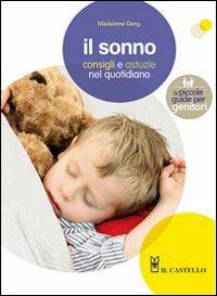 Il sonno. Consigli e astuzie nel quotidiano - Madeleine Deny - copertina