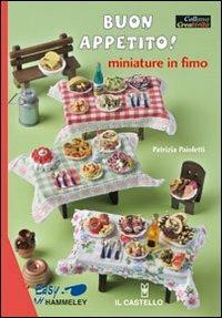 Buon appetito! Miniature in fimo - Patrizia Paioletti - copertina