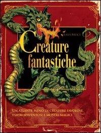 Creature fantastiche - Julia Bruce - copertina