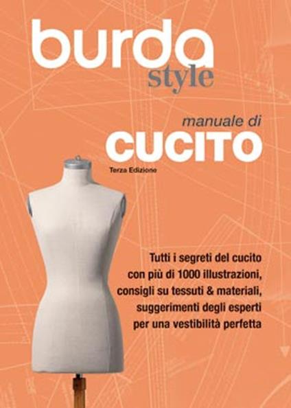 Manuale di cucito. Burda style - Libro - Il Castello - Cucito, ricamo,  tessitura | IBS