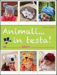 Animali... in testa! - Fiona Goble - copertina