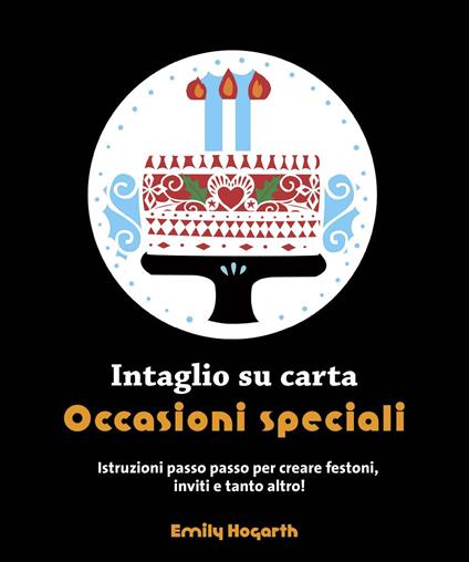 Intaglio su carta. Occasioni speciali - Emily Hogarth - copertina