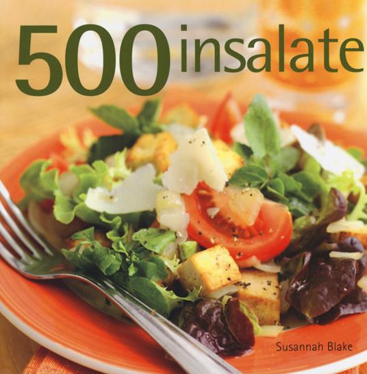 500 insalate - Susannah Blake - copertina