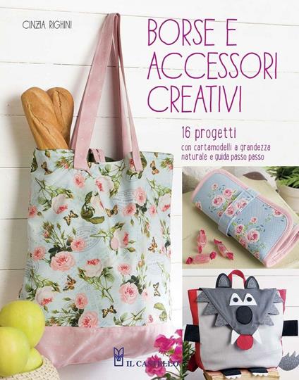 Borse e accessori creativi - Cinzia Righini - copertina