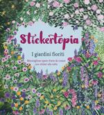 I giardini fioriti. Stickertopia