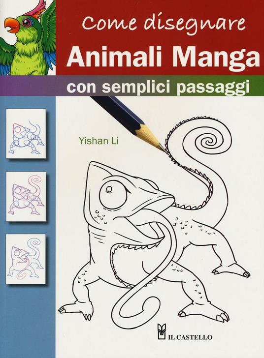 Come disegnare animali manga con semplici passaggi - Yishan Li - copertina