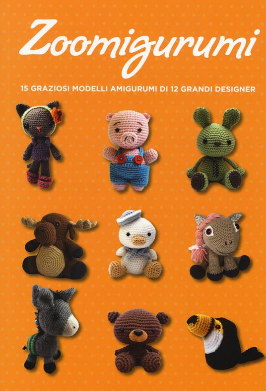 Zoomigurumi. 15 graziosi modelli amigurumi di 12 grandi designer - copertina