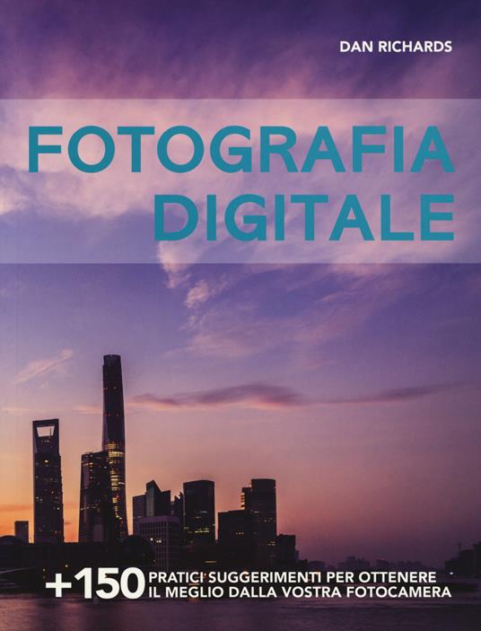 Fotografia digitale - Dan Richards - copertina