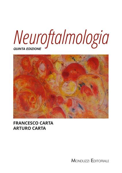 Neuroftalmologia - Francesco Carta,Arturo Carta - copertina