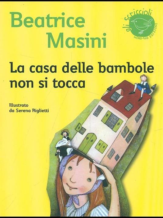 La casa delle bambole non si tocca - Beatrice Masini - 2